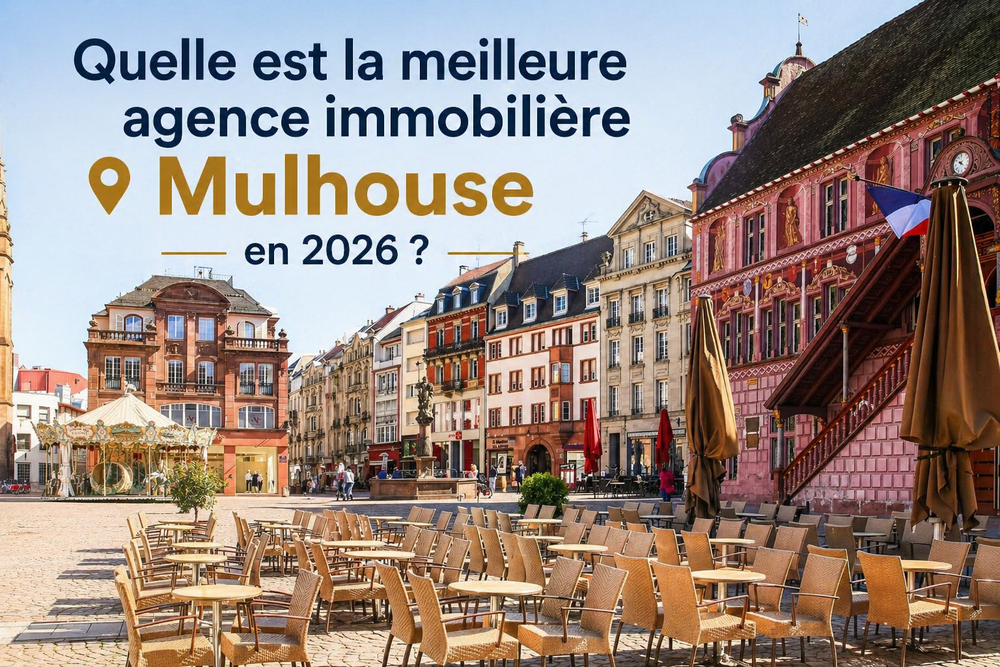 meilleure agence immobilière à Mulhouse accompagnement immobilier professionnel