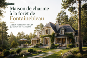Maison de charme à la forêt de Fontainebleau avec jardin arboré et cadre naturel exceptionnel