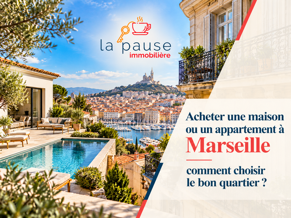 Acheter une maison ou un appartement à Marseille et choisir le quartier adapté à son projet immobilier.